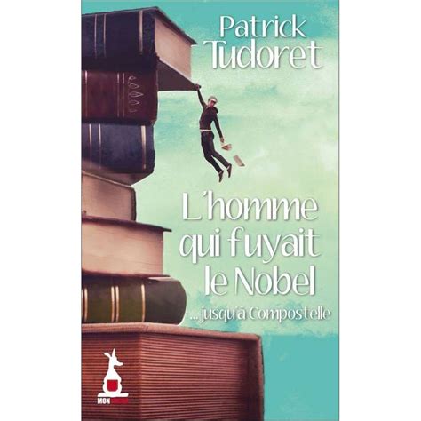 lhomme fuyait nobel patrick tudoret Kindle Editon