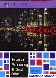 libby financial accounting global edition solutions PDF