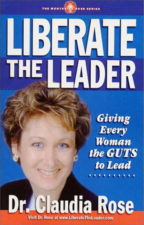 liberate the leader giving every woman the guts to lead Reader