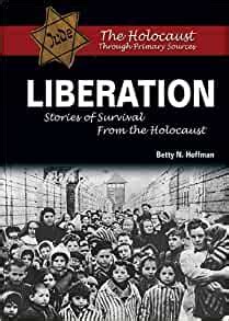 liberation stories of survival from the holocaust PDF