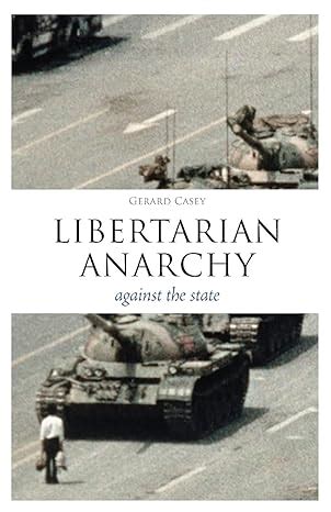 libertarian anarchy against the state think now PDF