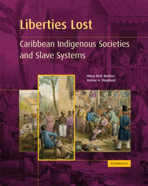 liberties lost the indigenous caribbean and slave systems Doc