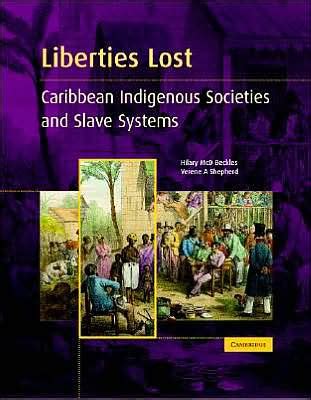 liberties lost the indigenous caribbean and slave systems Doc