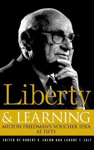 liberty and learning milton friedmans voucher idea at fifty Epub