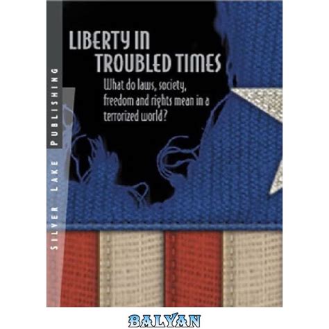 liberty in troubled times a libertarian guide to laws politics and society in a terrorized world Doc