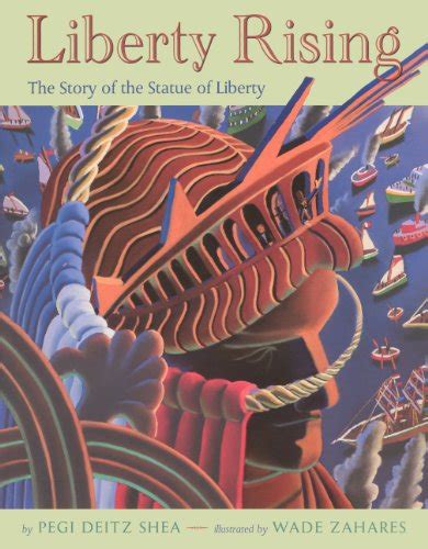 liberty rising the story of the statue of liberty turtleback school and library binding edition Epub