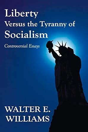 liberty versus the tyranny of controversial essays Epub