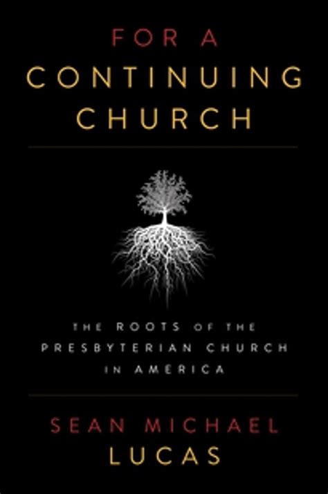 library of continuing church roots presbyterian america PDF