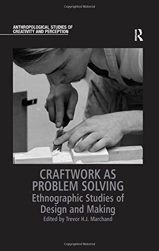 library of craftwork problem solving ethnographic anthropological Epub
