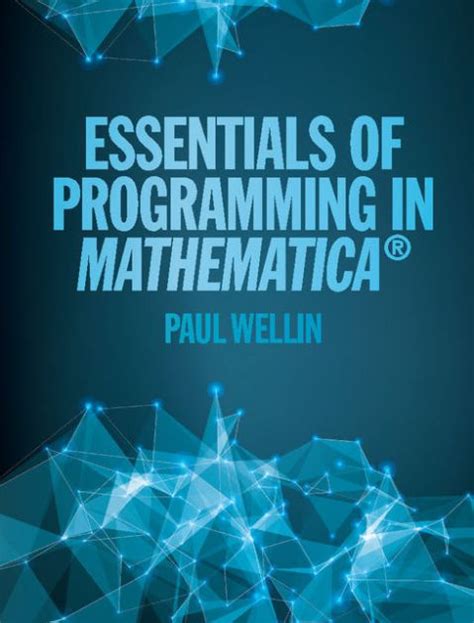library of essentials programming mathematica paul wellin Kindle Editon