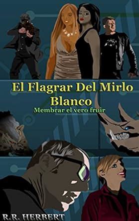 library of flagrar del mirlo blanco reminiscencia ebook Kindle Editon