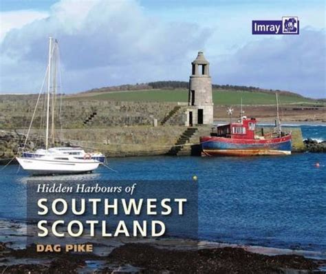 library of hidden harbours southwest scotland pike Reader