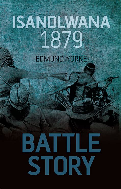 library of isandlwana battle story edmund yorke Reader