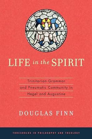 library of life spirit trinitarian thresholds philosophy Reader