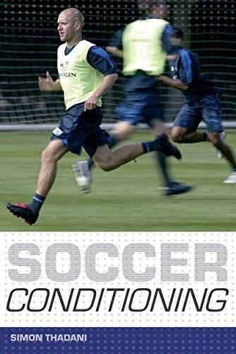 library of soccer conditioning simon thadani ebook Kindle Editon