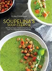 library of soupelinas soup cleanse plant based transform PDF