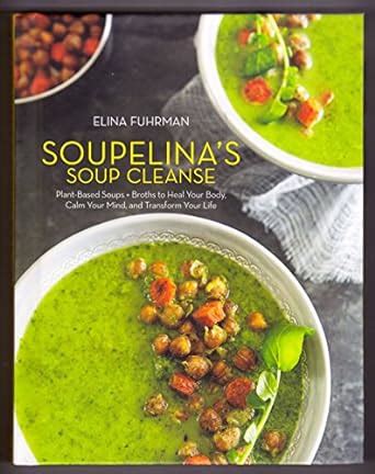 library of soupelinas soup cleanse plant based transform PDF