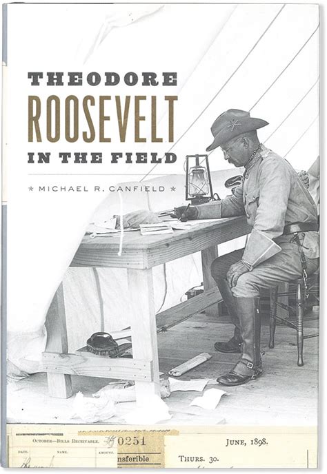 library of theodore roosevelt field michael canfield Reader