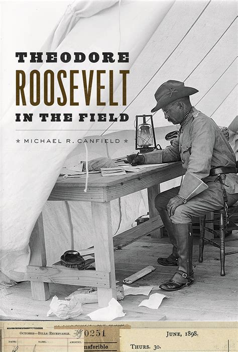 library of theodore roosevelt field michael canfield Reader