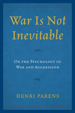 library of war not inevitable psychology aggression Doc