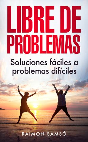 libre de problemas soluciones faciles a problemas dificiles Kindle Editon