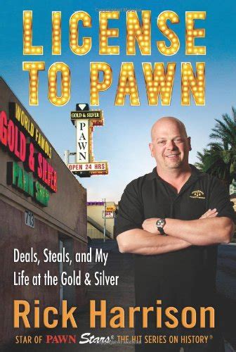 license to pawn deals steals and my life at the gold and silver PDF