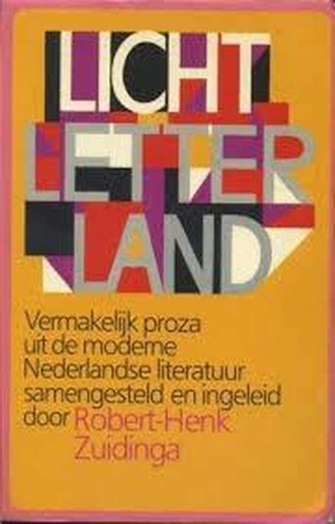 licht letterland 4 vermakelijke proza uit de moderne ned lit Kindle Editon