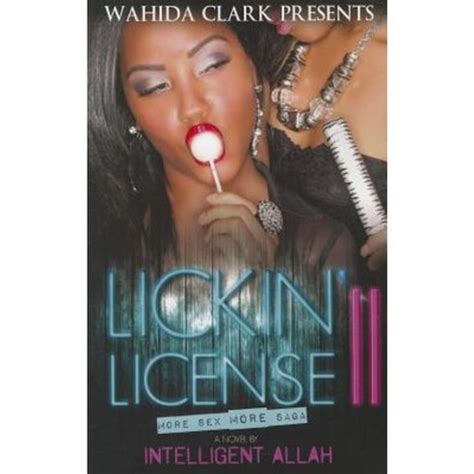 lickin license part ii more sex more saga wahida clark presents Doc