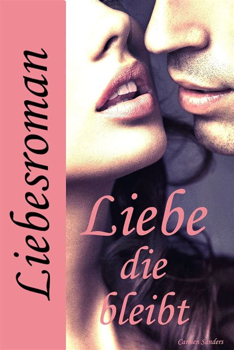 liebe die bleibt carmen sanders ebook Epub