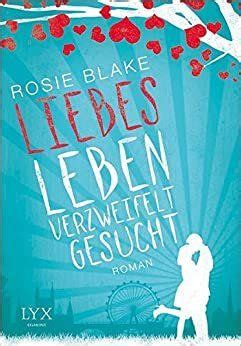 liebesleben verzweifelt gesucht rosie blake Reader