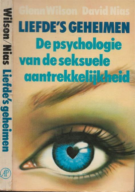 liefdes geheimen de psychologie van de seksuele aantrekkelijkheid Reader