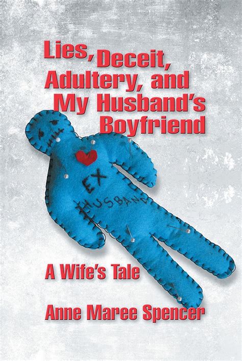 lies deceit adultery and my husbands boyfriend a wifes tale Reader