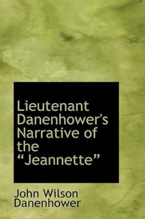 lieutenant danenhowers narrative jeannette classic PDF