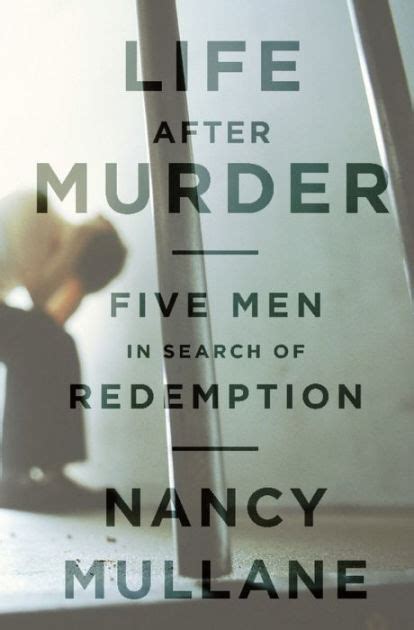 life after murder five men in search of redemption Reader