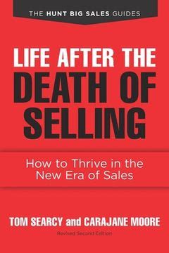 life after the death of selling how to thrive in the new era of sales Doc