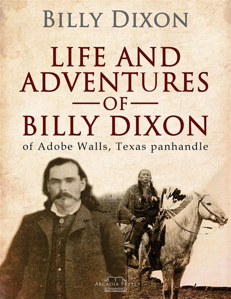 life and adventures of billy dixon classic reprint Reader