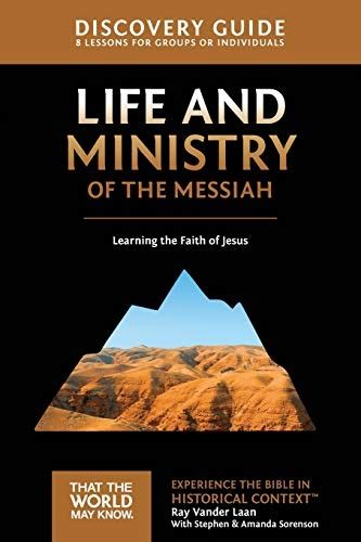 life and ministry of the messiah discovery guide 8 faith lessons Reader