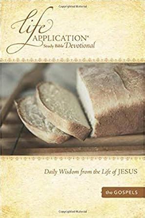 life application study bible devotional daily wisdom from the life of jesus Doc