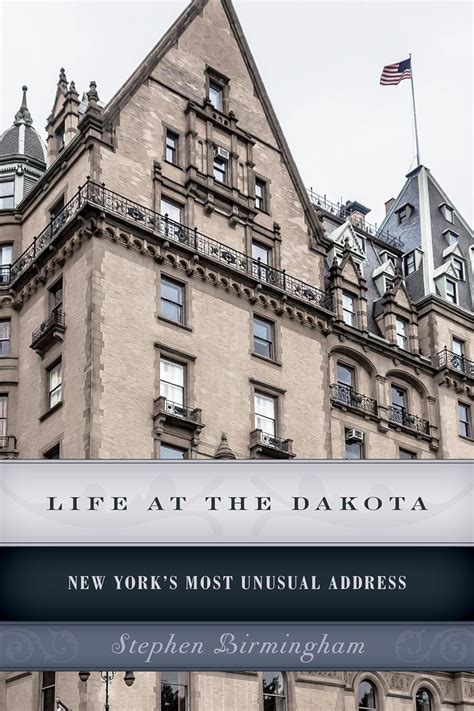 life at the dakota new yorks most unusual address new york state series Reader