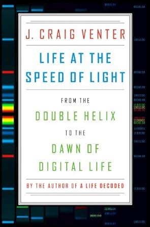 life at the speed of light from the double helix to the dawn of digital life Reader