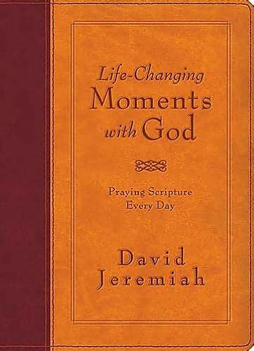 life changing moments with god praying scripture every day nkjv Doc