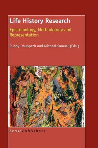 life history research epistemology methodology and representation Reader