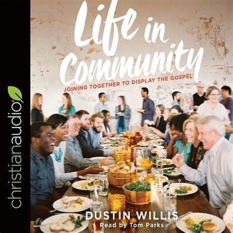 life in community joining together to display the gospel Doc