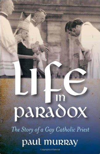 life in paradox the story of a gay catholic priest Epub