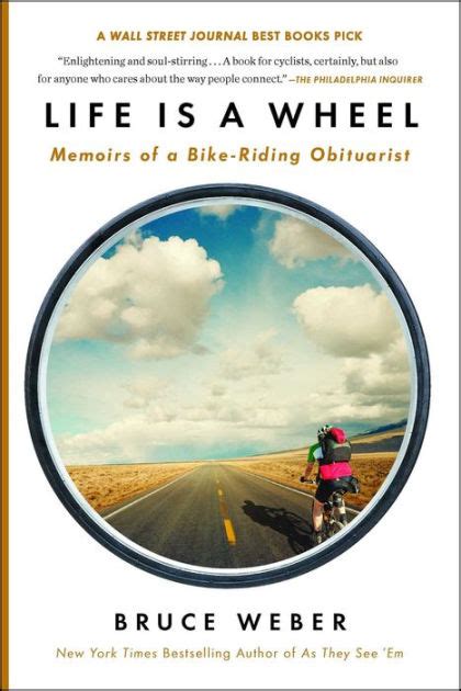 life is a wheel memoirs of a bike riding obituarist Reader
