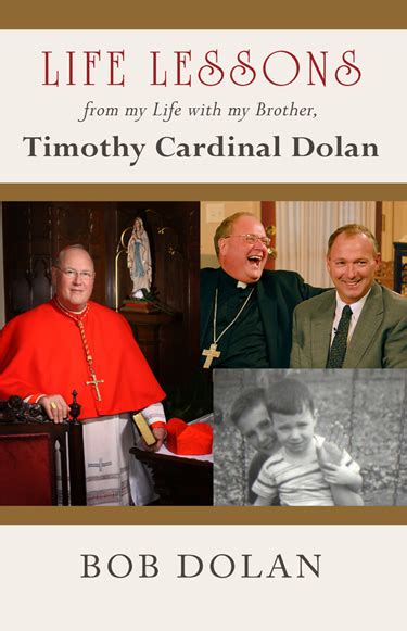 life lessons from my life with my brother timothy cardinal dolan Doc