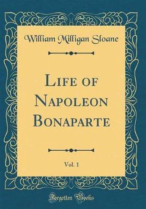 life napoleon buonaparte classic reprint Epub