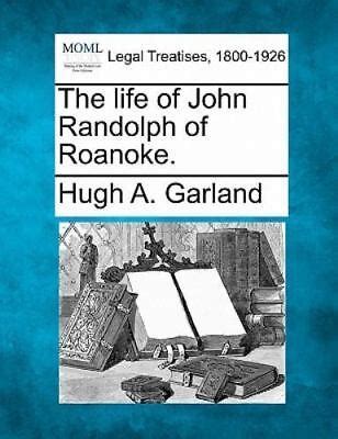 life randolph roanoke classic reprint PDF