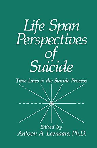 life span perspectives of suicide life span perspectives of suicide Kindle Editon