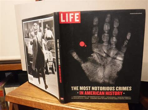 life the most notorious crimes in american history fifty fascinating cases from the files in pictures life Doc